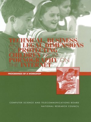 cover image of Technical, Business, and Legal Dimensions of Protecting Children from Pornography on the Internet